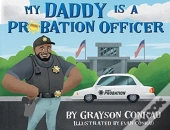 My Daddy Is A Probation Officer