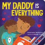 My Daddy Is Everything