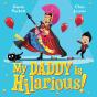 My Daddy Is Hilarious - Preview