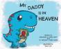 My Daddy Is In Heaven - Preview