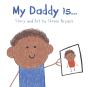 My Daddy Is... - Preview