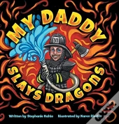 My Daddy Slays Dragons