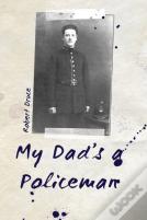My Dad'S A Policeman