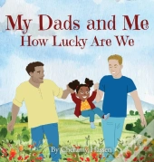 My Dads And Me