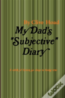 My Dad'S "Subjective" Diary