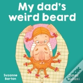 My Dad'S Weird Beard