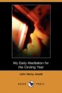 My Daily Meditation For The Circling Year (Dodo Press) - Preview