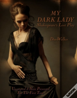 Capa do artigo My Dark Lady: Shakespeare'S Lost Play