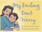My Darling Don'T Worry - Preview