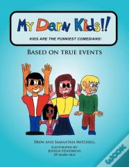 My Darn Kids!!