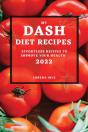 My Dash Diet Recipes 2022 - Preview