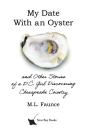 My Date With An Oyster - Preview