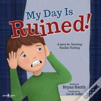 My Day Is Ruined!