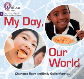 My Day, Our World