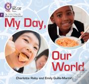 My Day, Our World