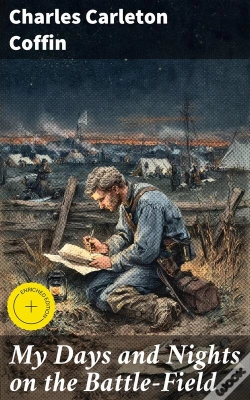 Capa do artigo My Days And Nights On The Battle-Field