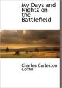 My Days And Nights On The Battlefield - Preview