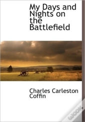 My Days And Nights On The Battlefield