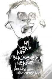 Capa do artigo My Dead And Blackened Heart - Hardback