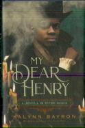 My Dear Henry: A Jekyll & Hyde Remix