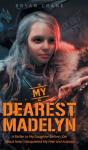 My Dearest Madelyn - Preview