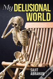 My Delusional World