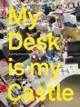 My Desk Is My Castle - Preview