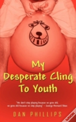 Capa do artigo My Desperate Cling To Youth