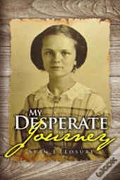 My Desperate Journey