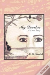 My Devdas: A Love Story