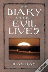 My Diary Where Evil Lives