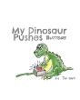 My Dinosaur Pushes Buttons - Preview