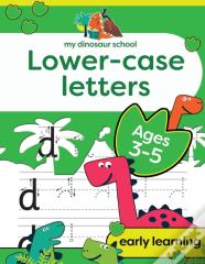 My Dinosaur School Lower-Case Letters Age 3-5