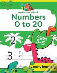 My Dinosaur School Numbers 0-20 Age 3-5