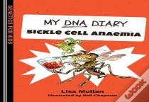 My Dna Diary: Sickle Cell Anaemia