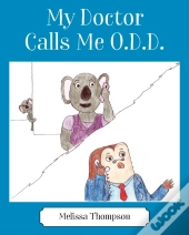 My Doctor Calls Me O.D.D.