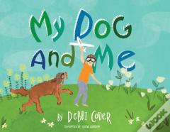 My Dog And Me