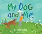 My Dog And Me - Preview