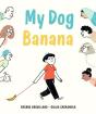 My Dog Banana - Preview