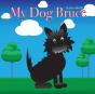 My Dog Bruce - Preview