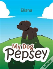 My Dog Pepsey