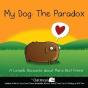 My Dog: The Paradox - Preview