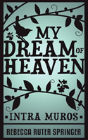 My Dream Of Heaven - Intra Muros - Preview
