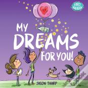 My Dreams For You!