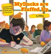 My Ducks Are Fluffed Up
