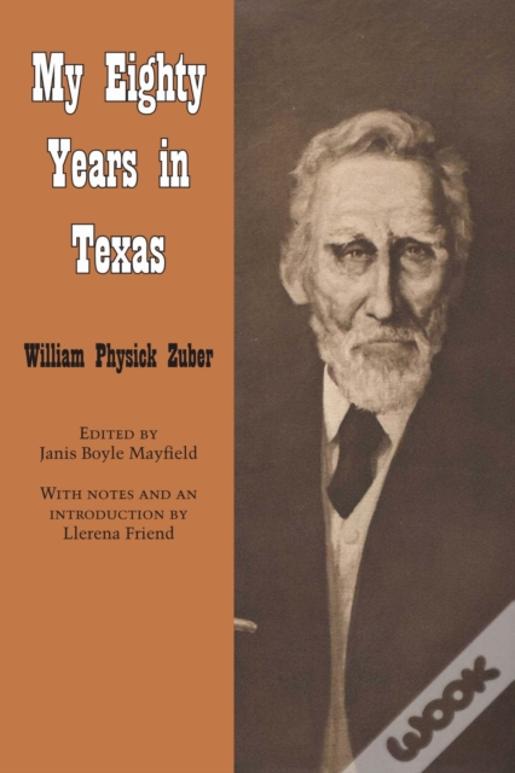 My Eighty Years In Texas