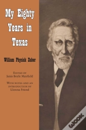 My Eighty Years In Texas