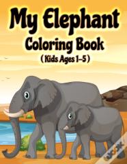 My Elephant Coloring Book