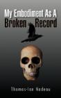 My Embodiment As A Broken Record - Preview