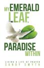 My Emerald Leaf, Paradise Within - Preview